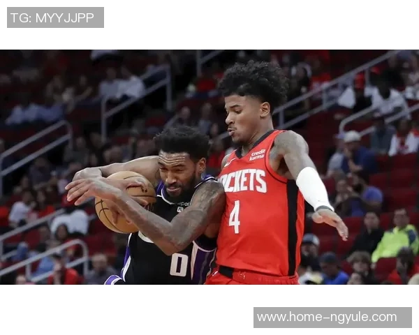 今日火箭对阵国王精彩比赛录像回放全程分析与精彩瞬间分享